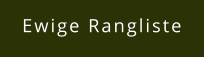 Ewige Rangliste
