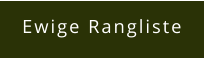 Ewige Rangliste