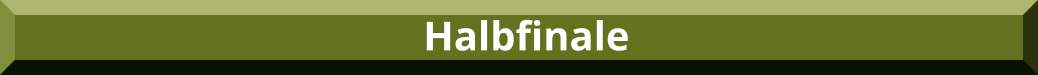 Halbfinale